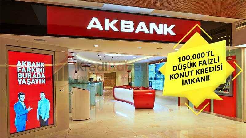 Akbank'tan 120 Ay Vadeli Düşük Faizli Konut Kredisi!