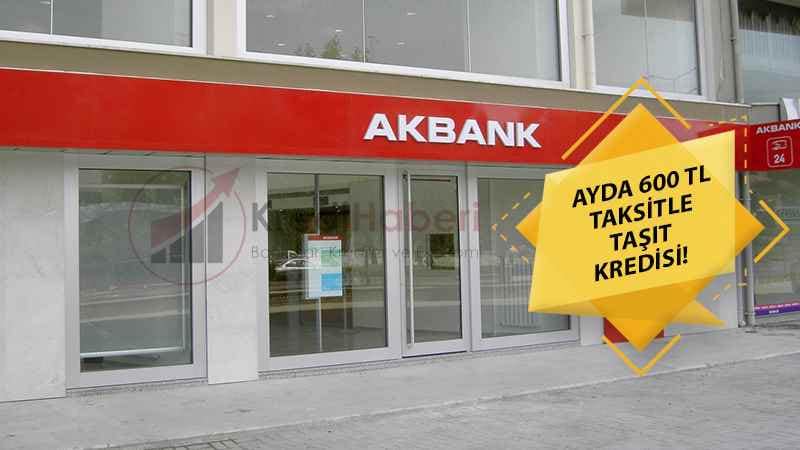 Otomobil Almak İsteyenlere Akbank tan Ayda 600 TL Taksitle Kredi